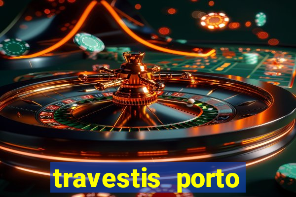 travestis porto velho acompanhnates